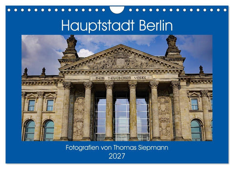 Hauptstadt Berlin (Wandkalender 2027 DIN A4 quer), CALVENDO Monatskalender