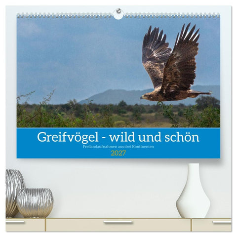 Greifvögel - wild und schön (hochwertiger Premium Wandkalender 2027 DIN A2 quer), Kunstdruck in Hochglanz