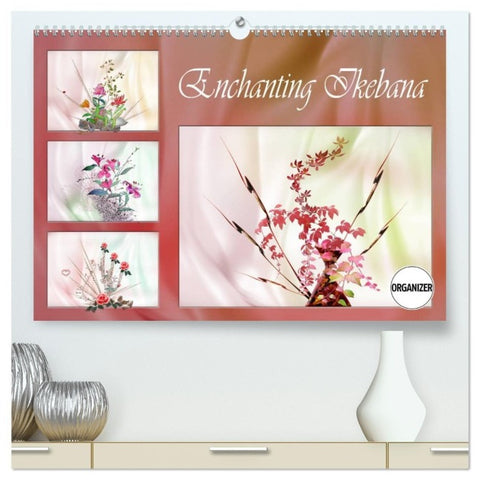Enchanting Ikebana (High Quality Premium Wall Calendar 2027 DIN A2 landscape),CALVENDO 12 Month Wall Calendar