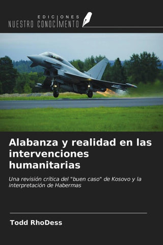 Alabanza y realidad en las intervenciones humanitarias