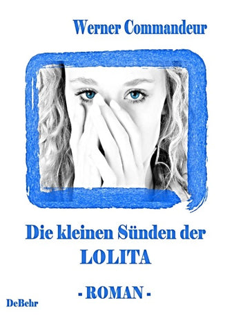 Die kleinen Sünden der Lolita - Roman