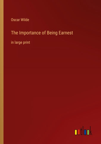 The Importance of Being Earnest