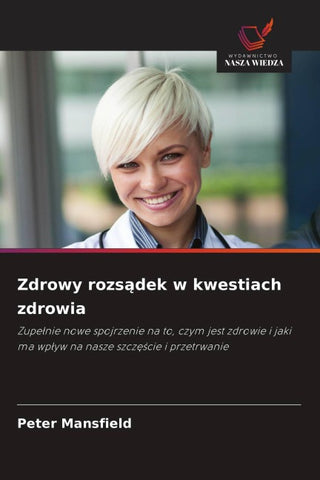 Zdrowy rozs¿dek w kwestiach zdrowia