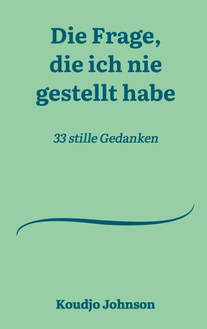 Die Frage, die ich nie gestellt habe