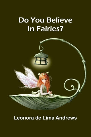 Do you believe in fairies?