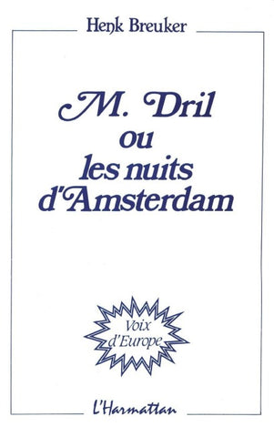 M. Dril ou les nuits d'Amsterdam