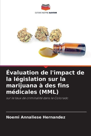 Évaluation de l'impact de la législation sur la marijuana à des fins médicales (MML)