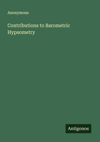 Contributions to Barometric Hypsometry