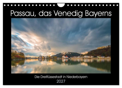 Passau, das Venedig Bayerns (Wandkalender 2027 DIN A4 quer), CALVENDO Monatskalender