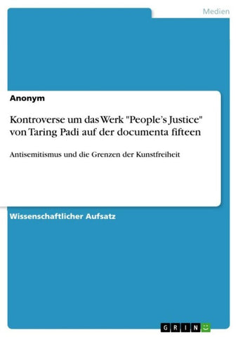 Kontroverse um das Werk "People's Justice" von Taring Padi auf der documenta fifteen
