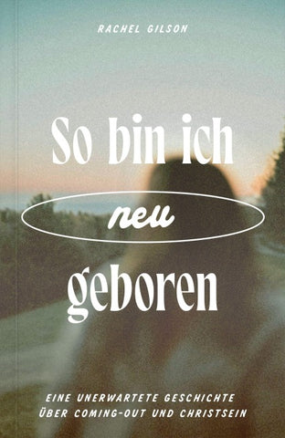 So bin ich (neu) geboren