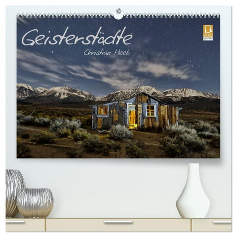 Geisterstädte Christian Heeb (hochwertiger Premium Wandkalender 2026 DIN A2 quer), Kunstdruck in Hochglanz