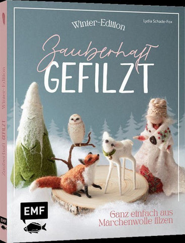 Zauberhaft gefilzt: Winter-Edition