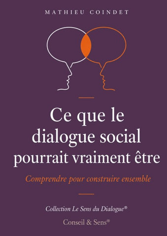 Ce que le dialogue social pourrait vraiment être