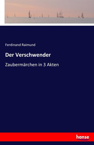 Der Verschwender