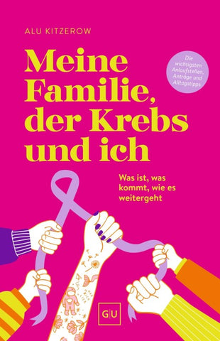 Meine Familie, der Krebs und ich