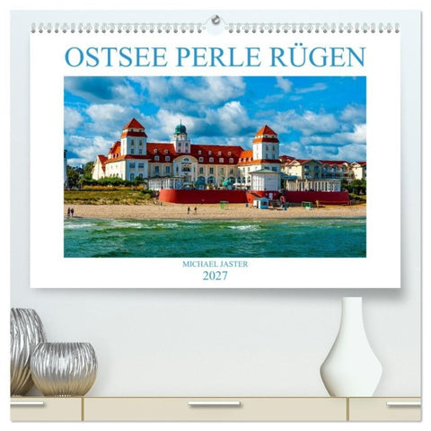 OSTSEE PERLE RÜGEN Michael Jaster (hochwertiger Premium Wandkalender 2027 DIN A2 quer), Kunstdruck in Hochglanz