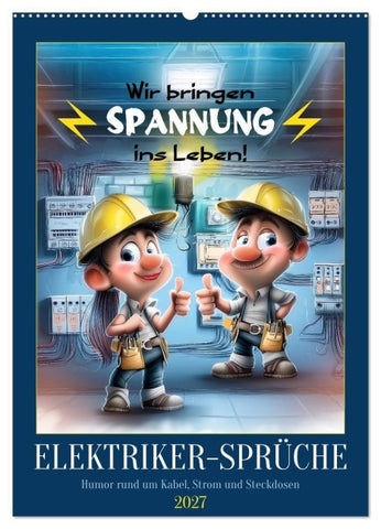 Elektrikersprüche (Wandkalender 2027 DIN A2 hoch), CALVENDO Monatskalender