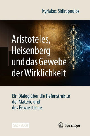 Aristoteles, Heisenberg und das Gewebe der Wirklichkeit
