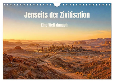 Jenseits der Zivilisation - Eine Welt danach (Wandkalender 2027 DIN A4 quer), CALVENDO Monatskalender