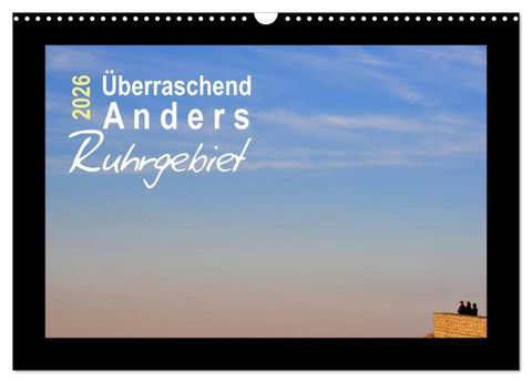 Überraschend Anders Ruhrgebiet (Wandkalender 2026 DIN A3 quer), CALVENDO Monatskalender