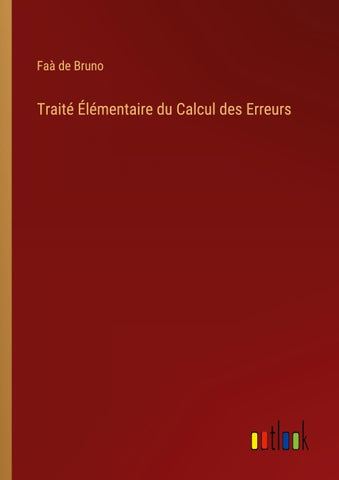 Traité Élémentaire du Calcul des Erreurs