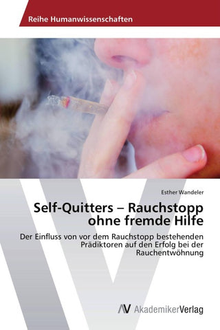 Self-Quitters - Rauchstopp ohne fremde Hilfe