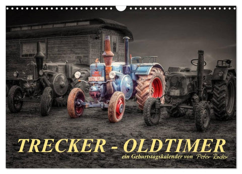 Trecker - Oldtimer / Geburtstagskalender (Wandkalender 2026 DIN A3 quer), CALVENDO Monatskalender