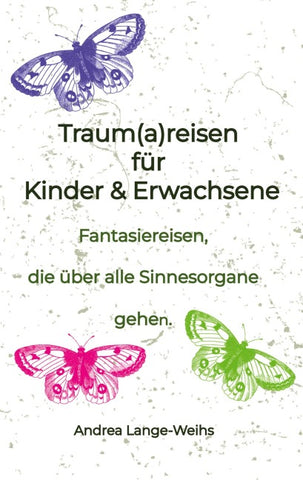 Traum(a)reisen für Kinder und Erwachsene