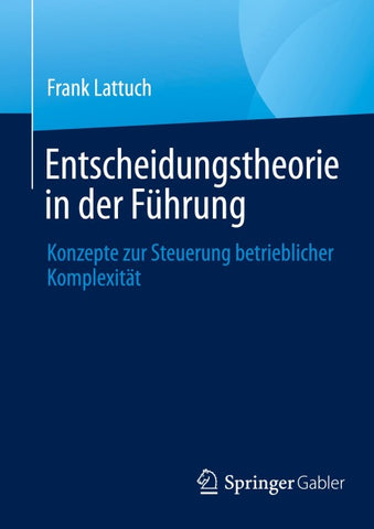 Entscheidungstheorie in der Führung