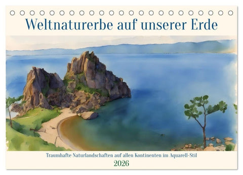 Weltnaturerbe unserer Erde (Tischkalender 2026 DIN A5 quer), CALVENDO Monatskalender