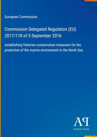 Commission Delegated Regulation (EU) 2017/118 of 5 September 2016