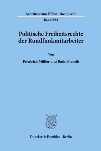 Politische Freiheitsrechte der Rundfunkmitarbeiter.