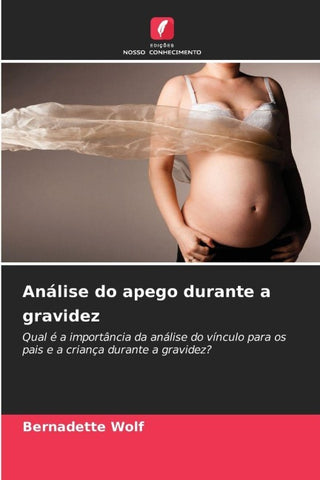 Análise do apego durante a gravidez