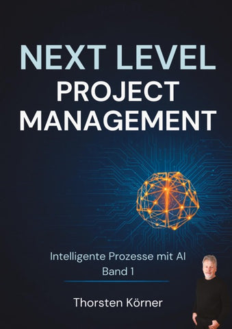 Next Level Project Management: Intelligente Prozesse mit AI