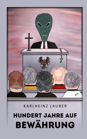 Hundert Jahre auf Bewährung