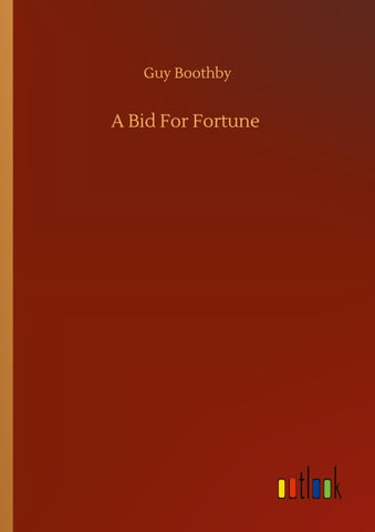 A Bid For Fortune