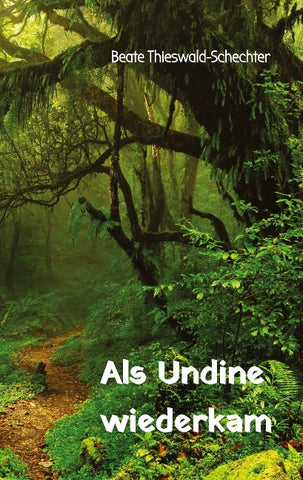 Als Undine wiederkam
