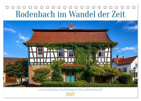 Rodenbach im Wandel der Zeit (Tischkalender 2027 DIN A5 quer), CALVENDO Monatskalender