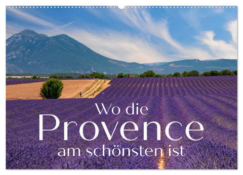 Wo die Provence am schönsten ist (Wandkalender 2026 DIN A2 quer), CALVENDO Monatskalender
