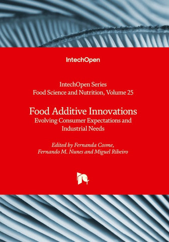 Food Additive Innovations - Evolving Consumer Expectations and Industrial Needs