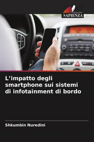 L'impatto degli smartphone sui sistemi di infotainment di bordo