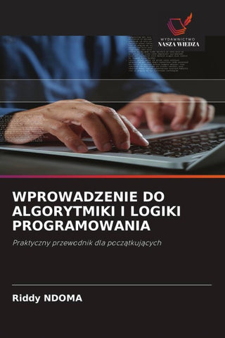 WPROWADZENIE DO ALGORYTMIKI I LOGIKI PROGRAMOWANIA