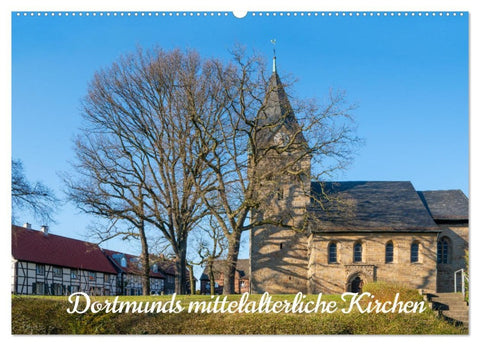 Dortmunds mittelalterliche Kirchen (Wandkalender 2026 DIN A2 quer), CALVENDO Monatskalender