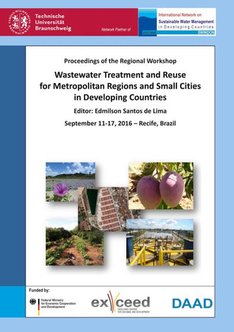 Wastewater Treatment and Reuse for Metropolitan Regions and Small Cities in Developing Countries