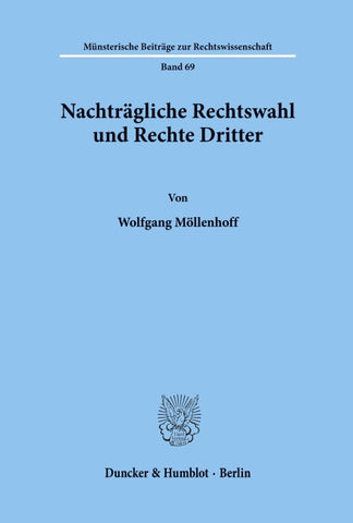 Nachträgliche Rechtswahl und Rechte Dritter.