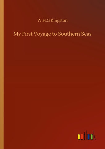 My First Voyage to Southern Seas
