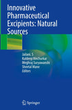 Innovative Pharmaceutical Excipients: Natural Sources