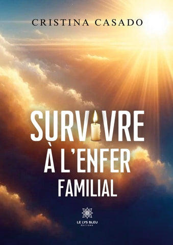 Survivre à l'enfer familial