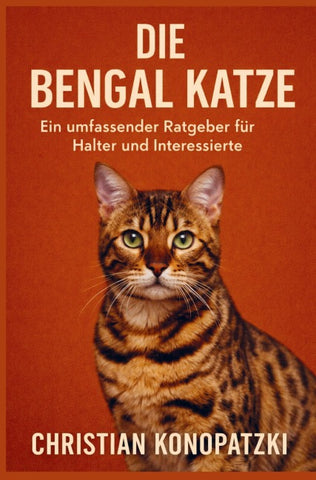Die Bengal Katze - Bengal Katze Ratgeber